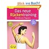Das neue R�ckentraining: Mit 5-Minuten-Programm (GU Ratgeber Gesundheit)