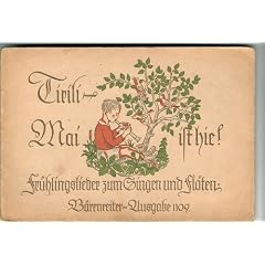 Tirili - Mai ist hie! Fr�hlingslieder zum Singen und Fl�ten. B�renreiter-Ausgabe 1109.