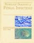 Pathologic Diagnosis of Fungal Infections