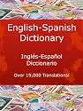 English-Spanish Dictionary, Ingl&eacute;s-Espa&ntilde;ol Diccionario (New & Improved with Over 19,000 Translations! Learn How to Speak Spanish Language Tools)