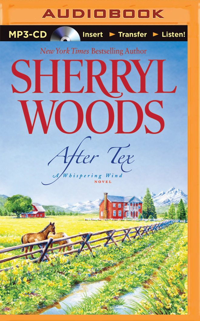 After Tex (Whispering Wind): Sherryl Woods, Christina Traister ...