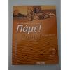 Pame! A2: Der Griechischkurs / Arbeitsbuch mit Audio-CD