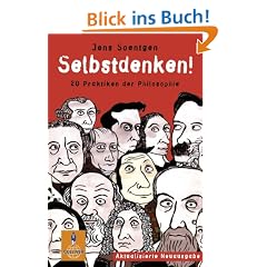 Selbstdenken!: 20 Praktiken der Philosophie (Gulliver)