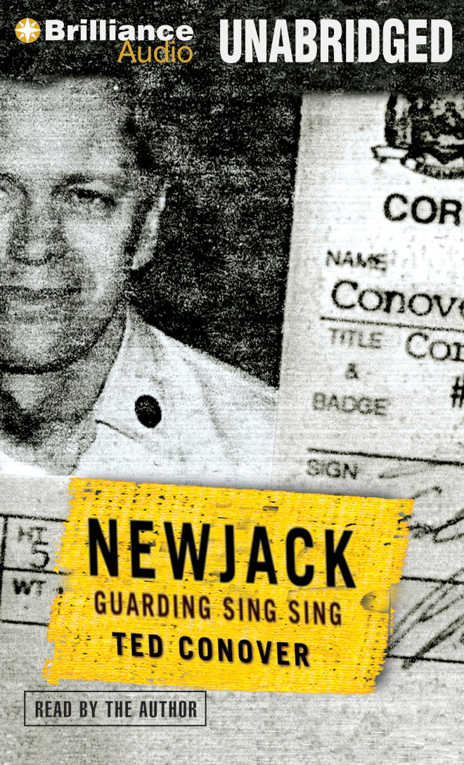 Newjack: Guarding Sing Sing: Ted Conover: 9781469238463: Amazon ...