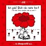 Ich geb Dich nie mehr her!: Ich lieb dich n�mlich viel  zu sehr