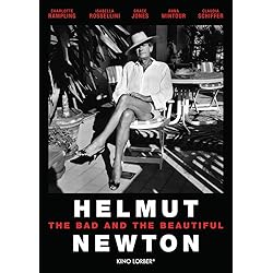 Helmut Newton: The Bad and the Beautiful
