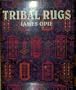 Tribal Rugs - Nomadic and Village Weavings from the Near East and Central Asia