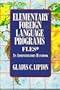 Elementary Foreign Language Programs, Fles: An Administrator's Handbook