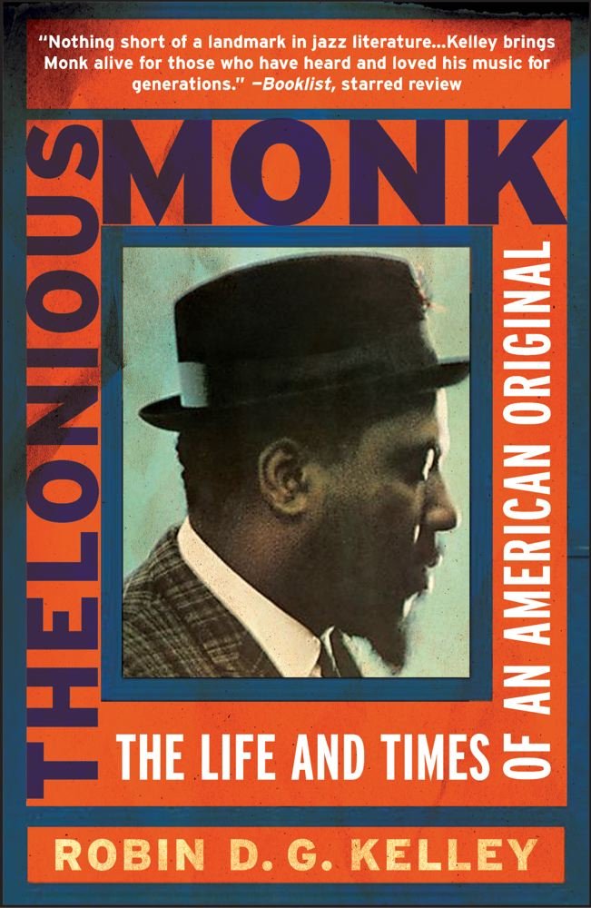 Thelonious Monk: The Life and Times of an American Original: Robin ...