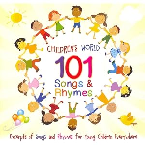 Children's World 101 Songs and Rhymes For Happy Times