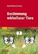Bestimmung wirbelloser Tiere: Bildtafeln f�r zoologische Bestimmungs�bungen und Exkursionen