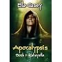 Apocalypsis: Book 1 (Kahayatle) by Elle Casey