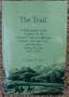 The Trail: A Bibliography of the Travelers on the Overland Trail to California, Oregon, Salt Lake City, and Montana During the Years 1841-1864