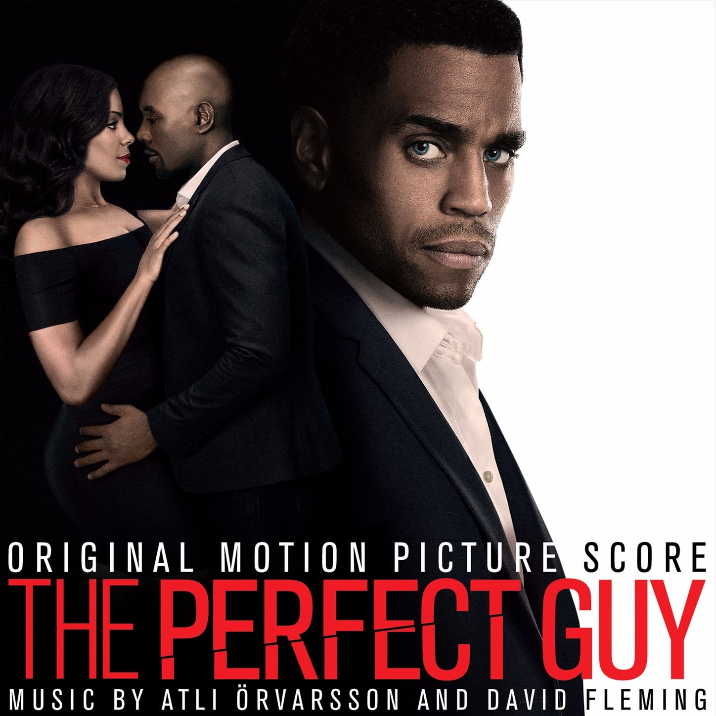 The Perfect Guy (Original Motion Picture Score) Atli Orvarsson David Fleming