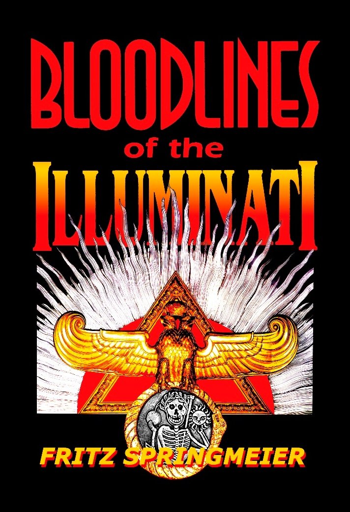 Bloodlines of the Illuminati: Fritz Springmeier: 9780972792929 ... Bloodlines of the Illuminati: Fritz Springmeier: 9780972792929 ...