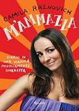 M'ammazza: Diario di una mamma politicamente scorretta (Varia)