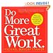 Do More Great Work: Stop the Busywork Start the Work That Matters