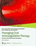Managing Oral Anticoagulation Therapy Clinical And Operational Guidelinespublished By Facts & Comparisons