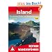 Island. Die sch�nsten K�sten- und Bergwanderungen. 50 Touren