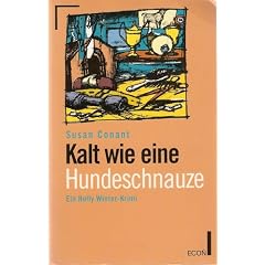 Kalt wie eine Hundeschnauze. Ein Holly Winter- Krimi.