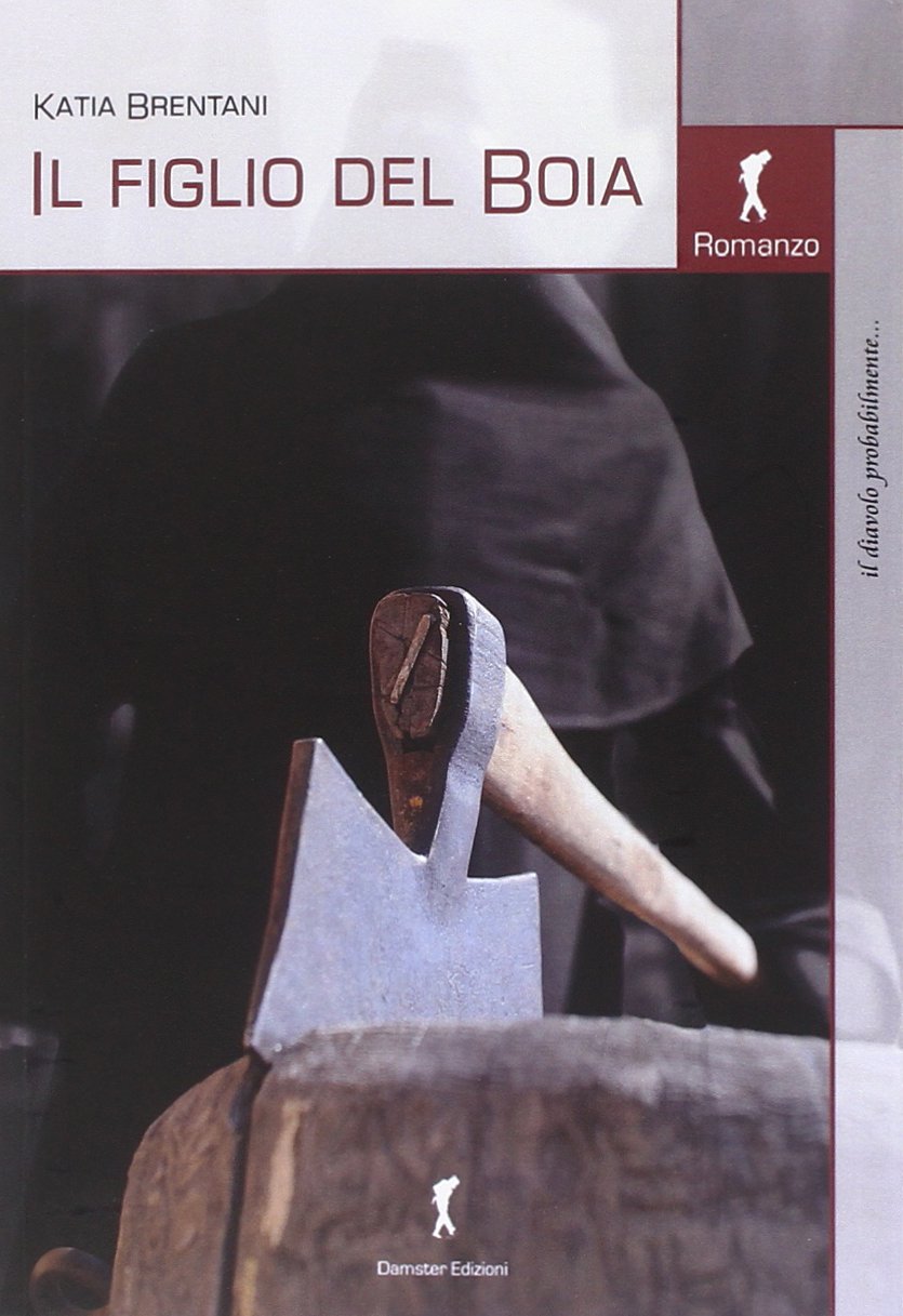 Il figlio del Boia - Katia Brentani