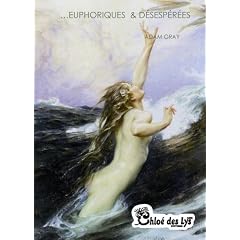 Euphoriques et Desesperees