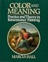 Color and Meaning: Practice and Theory in Renaissance Painting