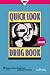 Quick Look Drug Book 2009