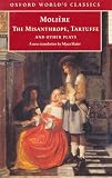 The Misanthrope, Tartuffe, and Other Plays (0192833413) by Slater, Maya