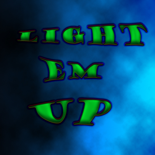 light em up i'm.on fire