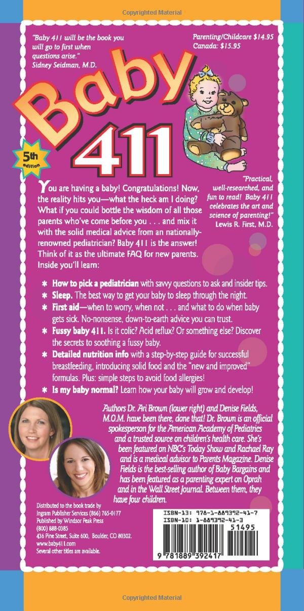 Baby 411: Clear Answers & Smart Advice For Your Baby's First Year ... Baby 411: Clear Answers & Smart Advice For Your Baby's First Year ...