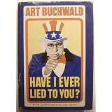 Have I Ever Lied to You?