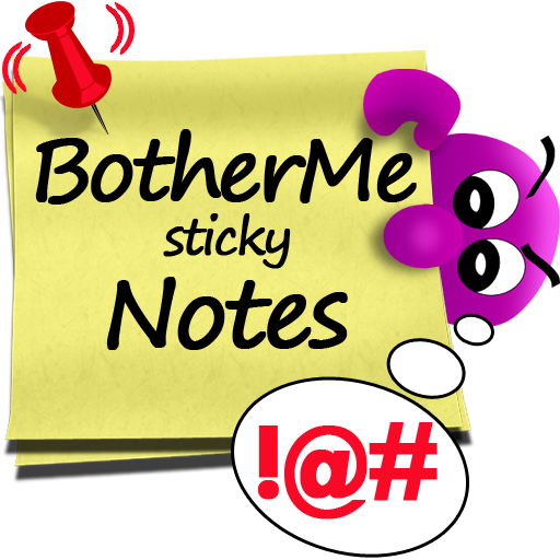 BotherMe Sticky Notes BotherMe Sticky Notes
