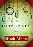 71qqCEf8niL. SL160  The Time Keeper By Mitch Albom