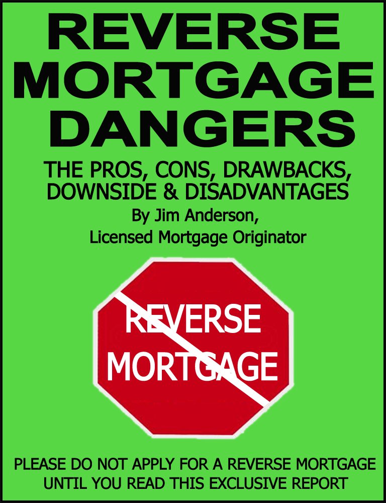 Amazon.com: Reverse Mortgage - Reverse Mortgage Dangers eBook: Jim ... Amazon.com: Reverse Mortgage - Reverse Mortgage Dangers eBook: Jim ...