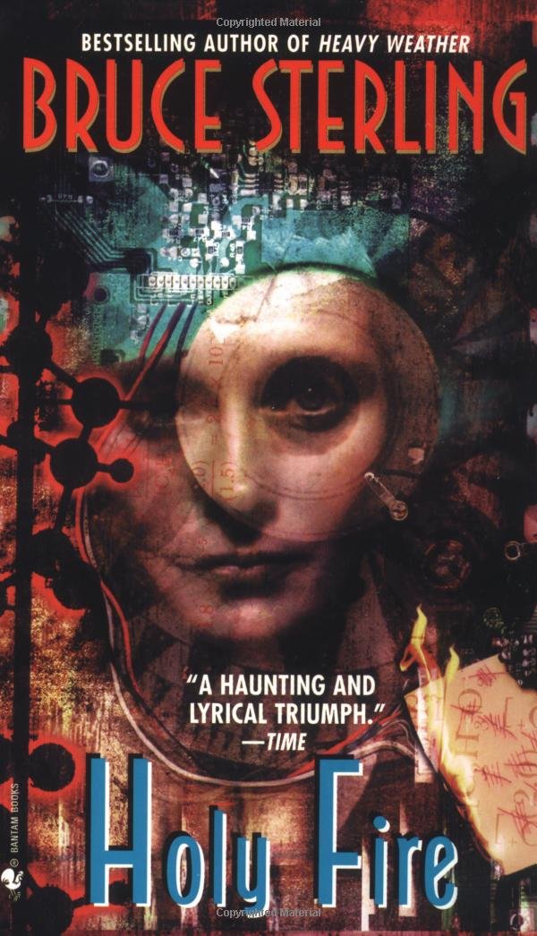 Holy Fire (Bantam Spectra Book): Bruce Sterling: 9780553575491 ... Holy Fire (Bantam Spectra Book): Bruce Sterling: 9780553575491 ...