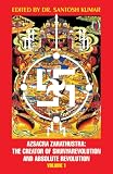 Azsacra Zarathustra The Creator of Shunyarevolution and Absolute Revolution (English and Hindi Edition)