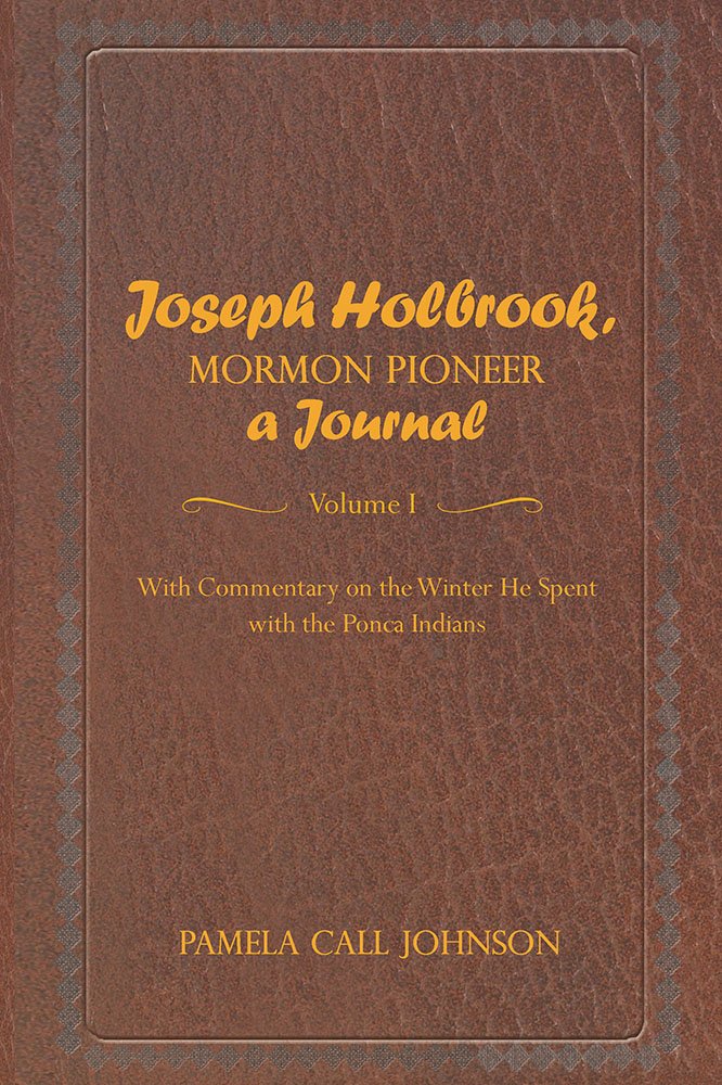 Amazon.com: Joseph Holbrook, Mormon Pioneer, a Journal: With ...