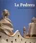 La Pedrera: Gaudi and his work