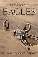 History Of The Eagles
