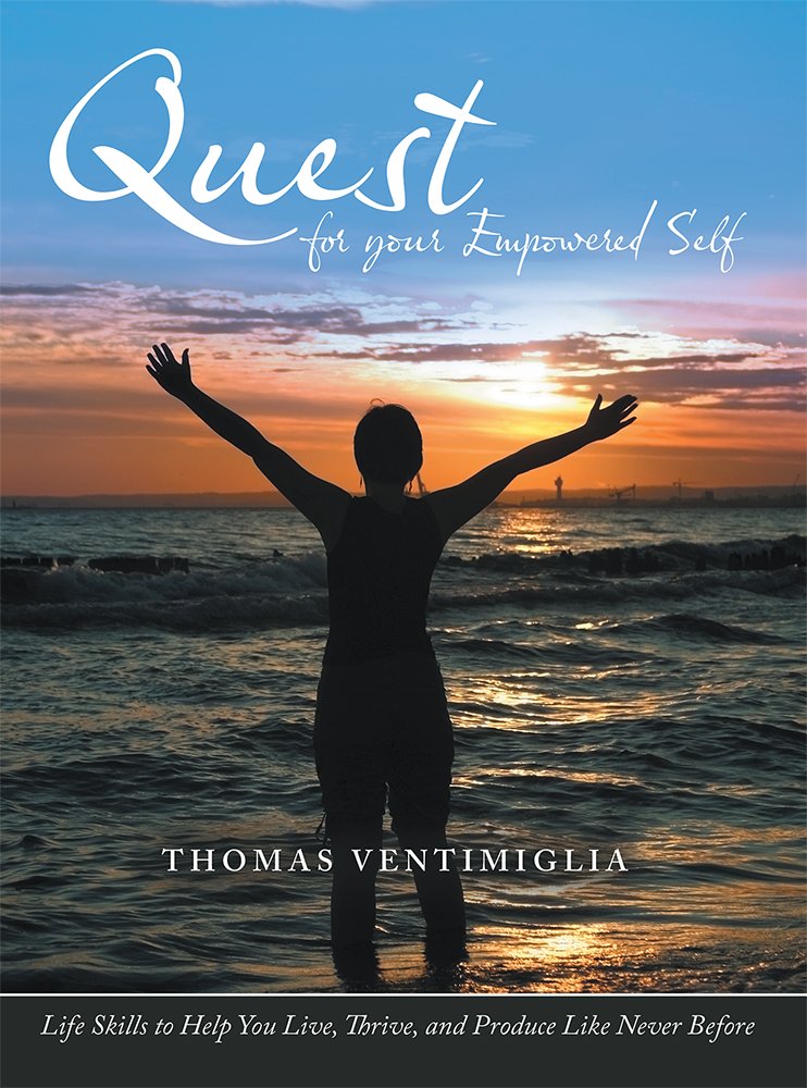 Quest for your Empowered Self: Life Skills to Help You Live ...