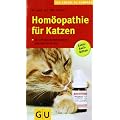 Hom�opathie f�r  Katzen: Die erfolgreiche Heilmethode jetzt auch f�r Ihr Tier. Extra: Bach-Bl�ten (Der gro�e GU Kompass)