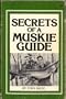 Secrets of a Muskie Guide