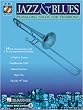 Jazz & Blues (Trombone) - Play-Along Solos - Instrumental Folio - Book and CD Package