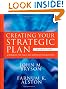 Creating Your Strategic Plan: A Workbook for Public and Nonprofit Organizations (Bryson on Strategic Planning)