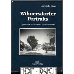 Wilmersdorfer Portraits. Spurensuche in einem Berliner Bezirk