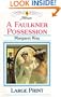 A Faulkner Possession