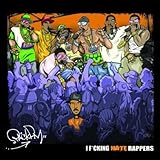 I F*cking Hate Rappers