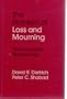 The Problem of Loss and Mourning: Psychoanalytic Perspectives