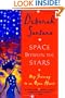 Space Between the Stars: My Journey to an Open Heart
